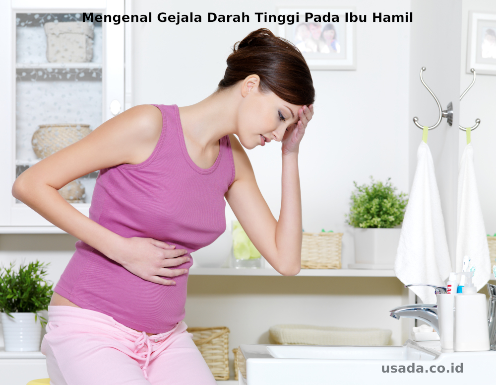 mengenal-gejala-darah-tinggi-pada-ibu-hamil